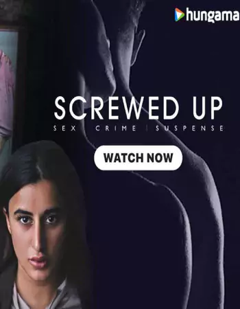 Screwed Up 2023 (Season 1) Hindi – – (COMPLETE) Movie Poster