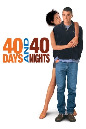 40 Days and 40 Nights (2002) Hindi Dual Audio [1GB] Movie Poster