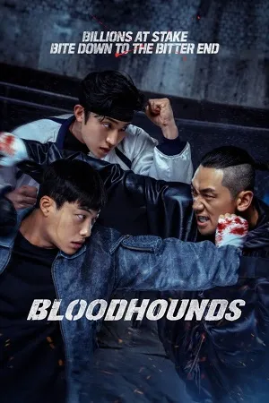 Bloodhounds 2023 Season 1 Hindi-English-Korean Audio [ALL EPISODES] Movie Poster
