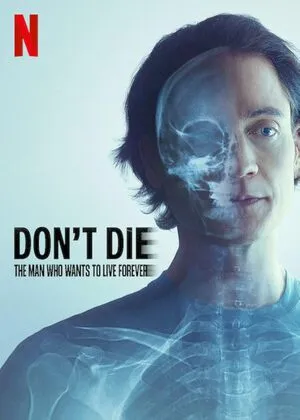 Don’t Die: The Man Who Wants to Live Forever 2025 Hindi Dual Audio Movie Poster