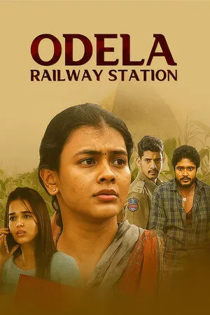 Odela Railway Station 2022 Hindi Dual Audio Movie Poster