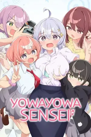 Yowayowa Sensei – Yowayowa Teacher 2026 Season 1 Hindi - English - Japanese Audio [EP - 06 Added]