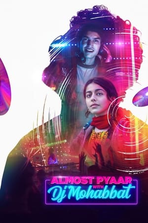 Almost Pyaar with DJ Mohabbat (2023) Hindi – Movie Poster