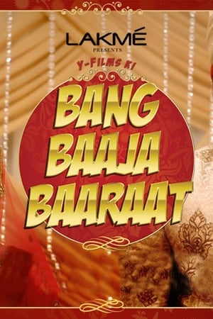 Bang Baaja Baaraat (2019) Season 1 & Movie Poster