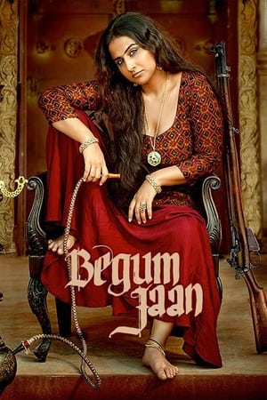 Begum Jaan 2017 350MB Full Movie Movie Poster