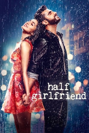 Half Girlfriend (2017) Hindi Movie [700MB] Movie Poster