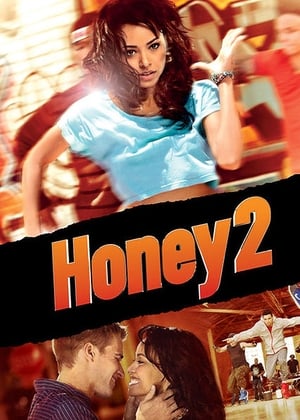 Honey 2 (2011) Hindi Dual Audio [930MB] Movie Poster