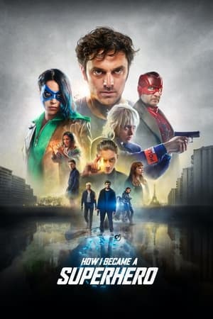 How I Became a Super Hero (2021) Hindi Dual Audio [1GB] Movie Poster