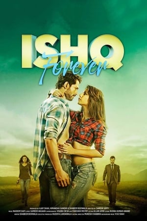 Ishq Forever (2016) Hindi Movie HDTvRip - [450MB] Movie Poster