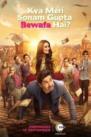Kya Meri Sonam Gupta Bewafa Hai (2021) Hindi Dual Audio [1.2GB] Movie Poster