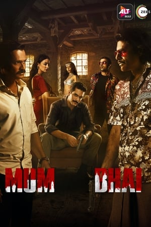 Mum Bhai (2020) Season 1 Hindi Web Series | [COMPLETE] Movie Poster
