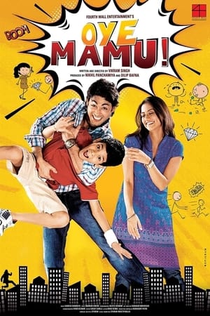 Oye Mamu! (2021) Hindi Movie – [350MB] Movie Poster