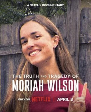 The Truth and Tragedy of Moriah Wilson 2026 Hindi Dual Audio Movie Poster