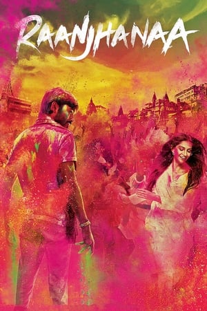 Raanjhanaa (2013) Hindi Dubbed 450MB Movie Poster