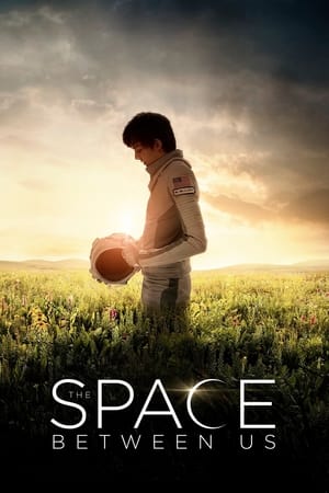 The Space Between Us 2017 Movie [970MB] Download Movie Poster