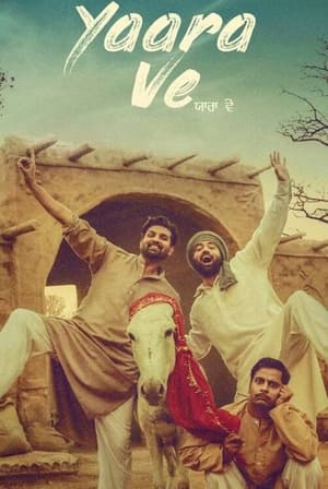 Yaara Ve (2019) Punjabi Movie – [340MB] Movie Poster